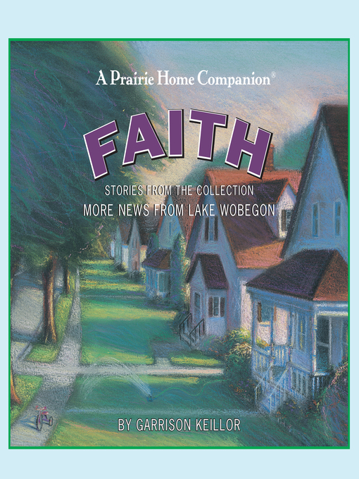 Cover image for More News from Lake Wobegon--Faith